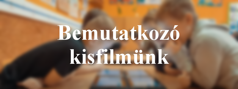 bemutatkozo kisfilm